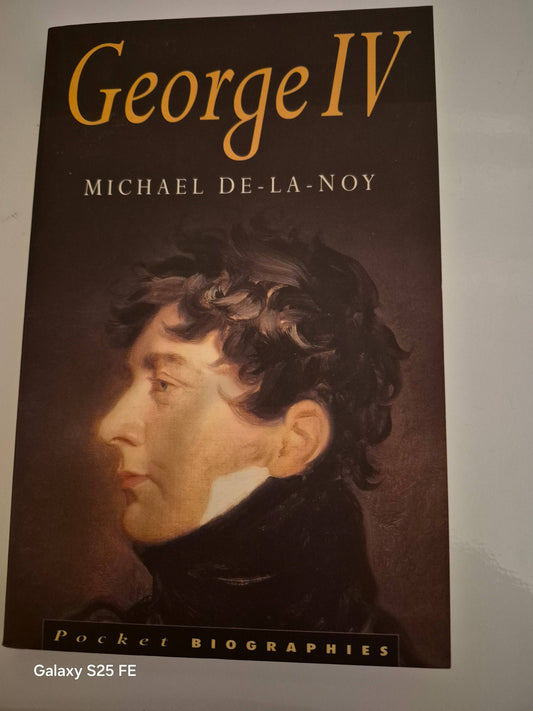 George IV Biography Book: Explore His Life and Legacy - Slightly Read Books